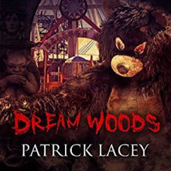 Book Review: Dream Woods by Patrick Lacey