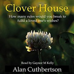 Book Review: Clover House by Alan Cuthberton