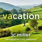 Promo and Giveway: Vacation by J.C. Miller 61G4Ey2aZPL._SL300_