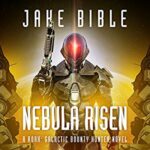 Book Review: Nebula Risen (Roak: Galactic Bounty Hunter) by Jake Bible 61zSiknO78L._SL300_