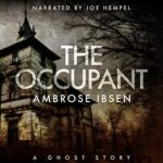 Book Review: The Occupant (The Afterlife Investigations #3) by Ambrose Ibsen 61fCB+E3pqL._SL500_