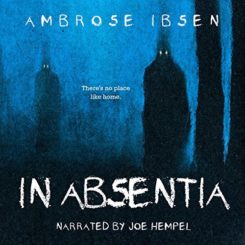 Book Review: In Absentia by Ambrose Ibsen