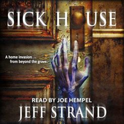 Book Review: Sick House by Jeff Strand