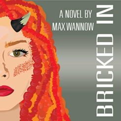 Book Review: Bricked In by Max Wannow