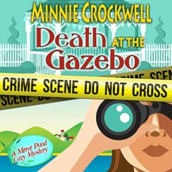 Book Review: Death At The Gazebo by Minnie Crockwell
