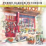 Book Review: Roses and Daisies and Death, Oh My! by Penny Clover Petersen 61liCUw0KIL._SL500