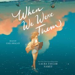 Book Review: When We Were Them by Laura Taylor Namey