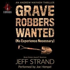 Book Review: Graverobbers Wanted: No Experience Necessary by Jeff Strand