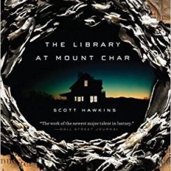 Book Review: The Library at Mount Char by Scott Hawkins
