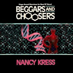 Book Review: Beggars and Choosers by Nancy Kress