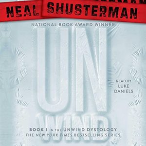 Book Review: Unwind by Neal Shusterman