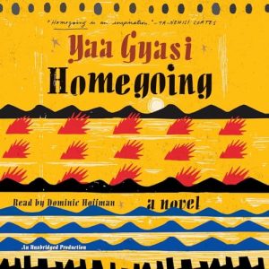 Book Review: Homegoing by Yaa Gyasi